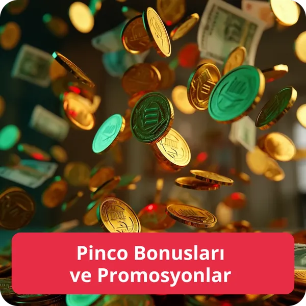 Pinco Bonusları ve Promosyonlar