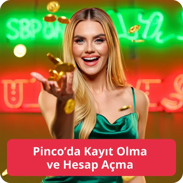 Pinco’da Kayıt Olma ve Hesap Açma