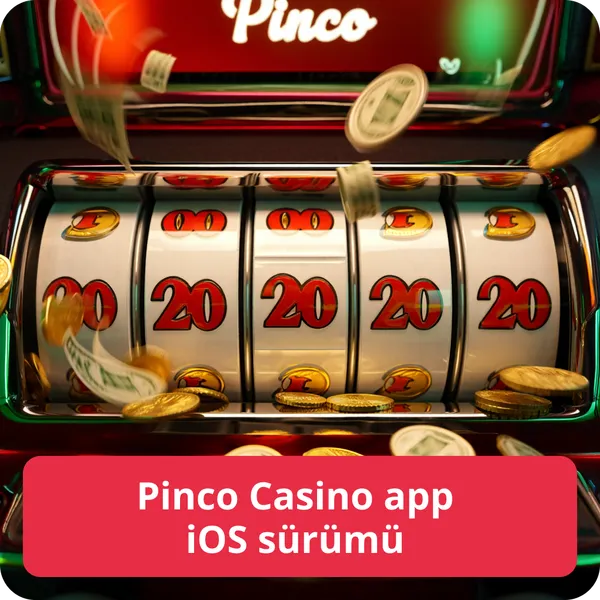 Pinco Casino app iOS sürümü